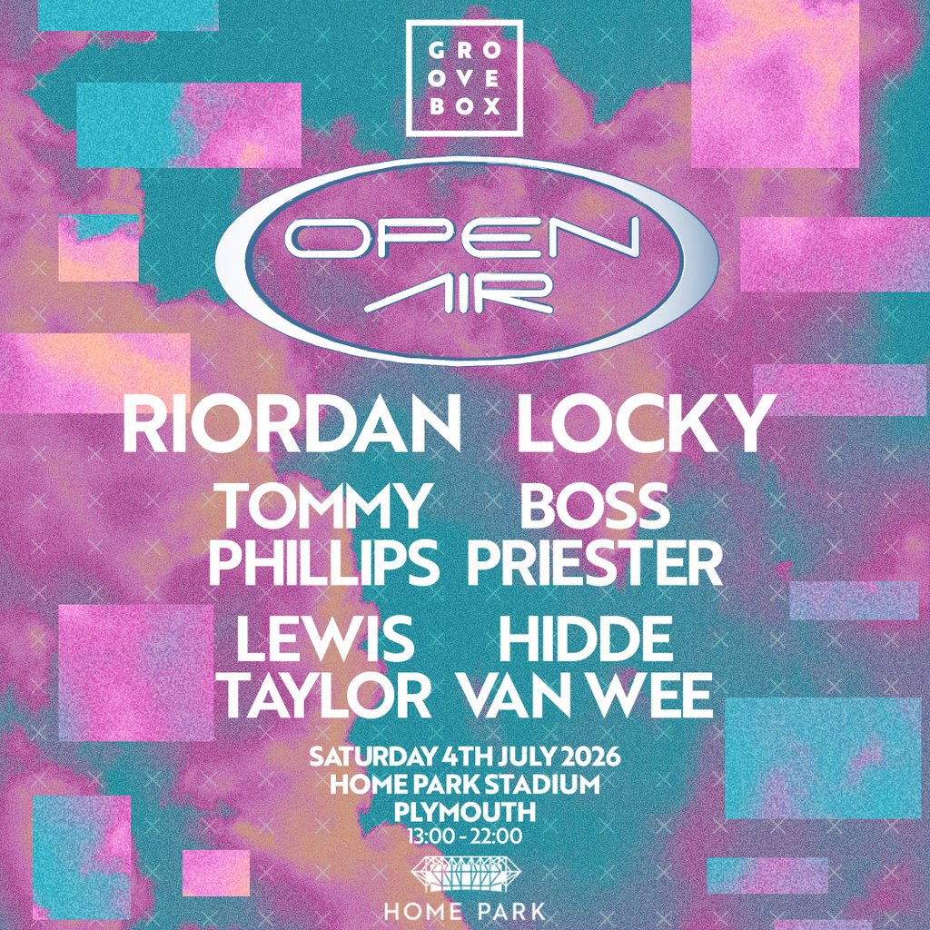 Locky, Riordan & More Open Air | Groovebox At Homepark Plymouth