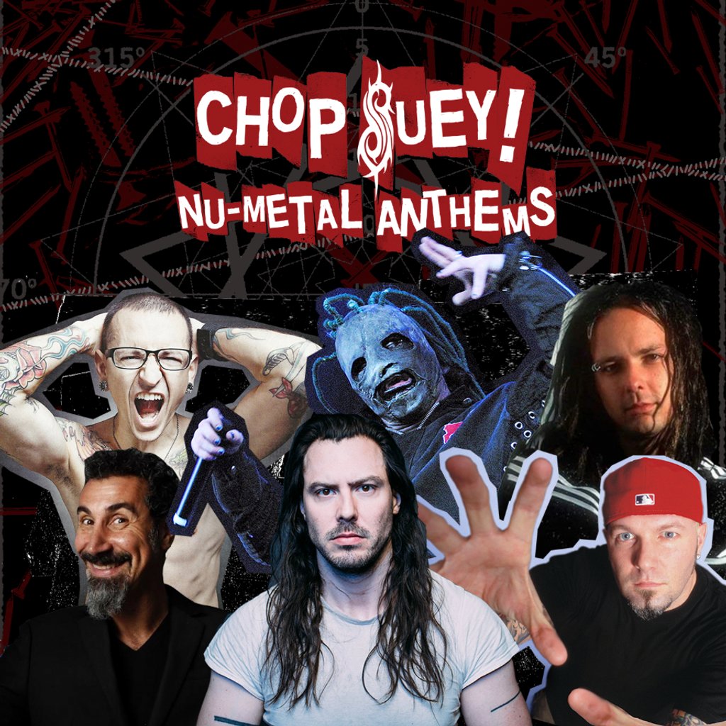 Chop Suey! Nu-metal Anthems | Exeter